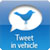 Tweet in vehicle