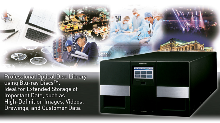 Professional Optical Disc Library using Blu-ray Discs™.
Ideal for Extended Storage of Important Data,
such as High-Definition Images, Videos, Drawings, and Customer Data.