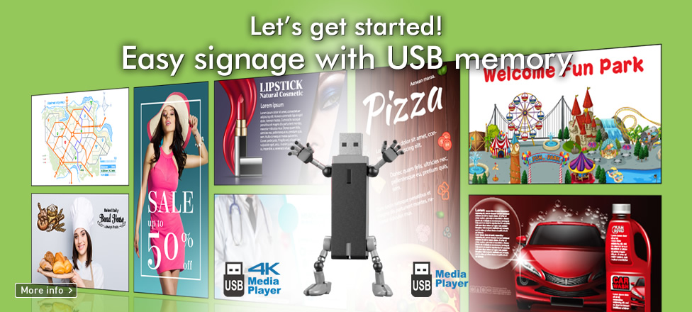 Let's get started! Easy signage with USB memory
