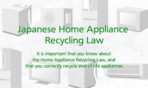 Japanese Home Appliance Recycling Law