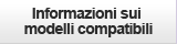 Informazioni sui modelli compatibili
