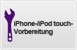 iPhone-/iPod touch-Vorbereitung