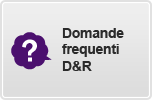 D&R Domande frequenti