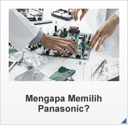 Mengapa Memilih Panasonic?